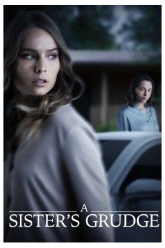 A Sisters Grudge