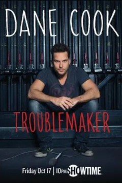 Dane Cook： Troublemaker 2014
